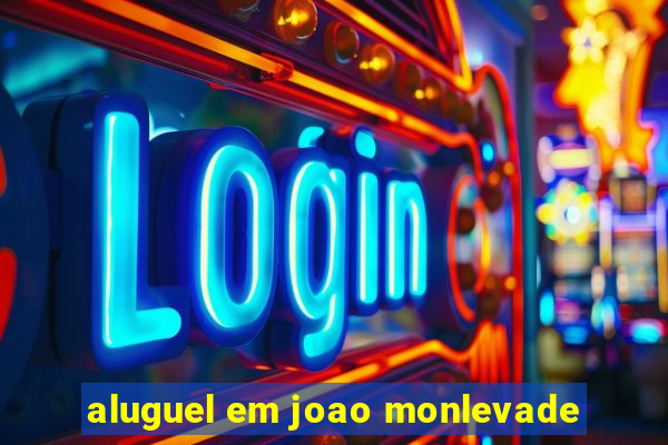 aluguel em joao monlevade